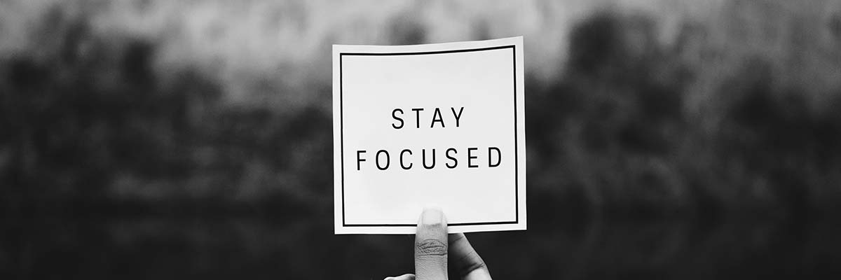 the words saying stay focused