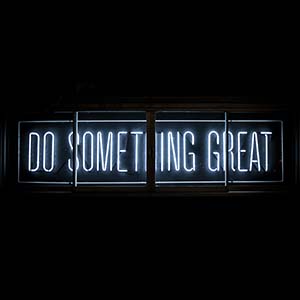 do something great
