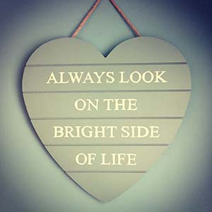 always look on the bright side of life