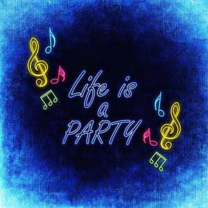 life is a party