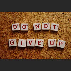 do not give up